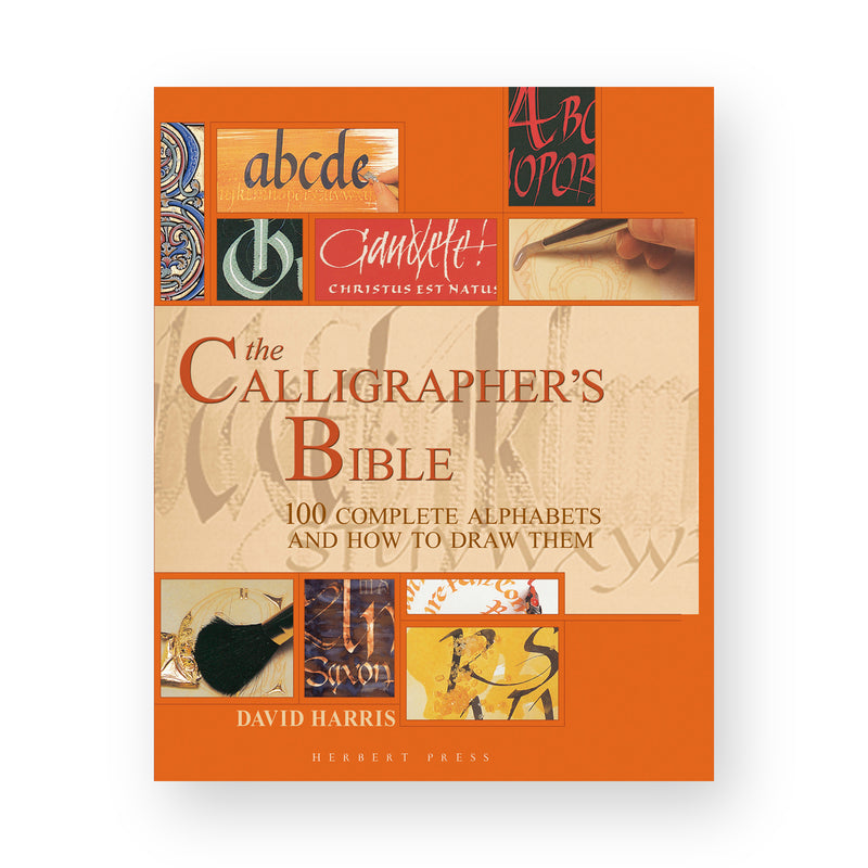 The Calligrapher's Bible by David Harris