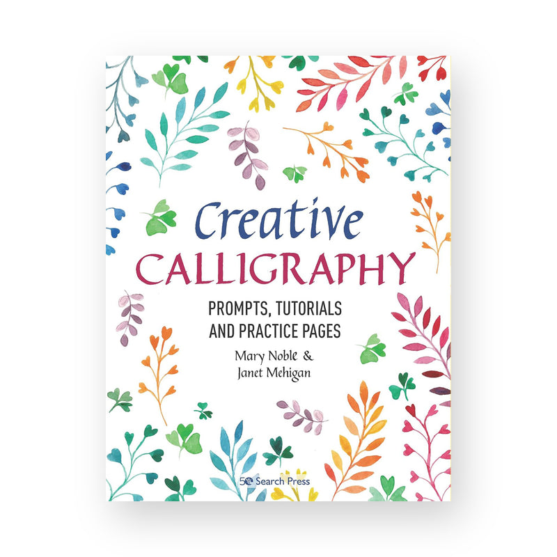Creative Calligraphy by Mary Noble & Janet Mehigan