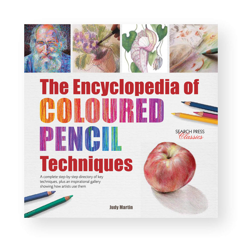 The Encyclopedia of Coloured Pencil Techniques by Judy Martin