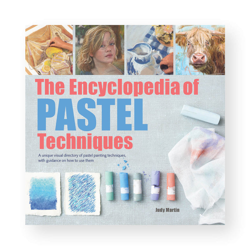 The Encyclopedia of Pastel Techniques by Judy Martin