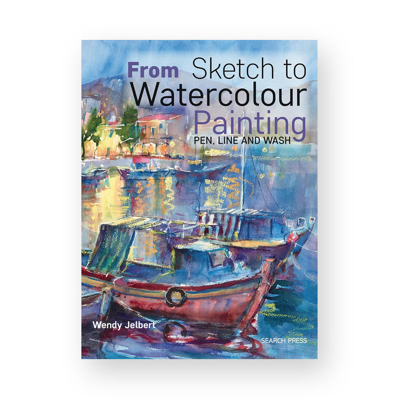 From Sketch to Watercolour Painting by Wendy Jelbert