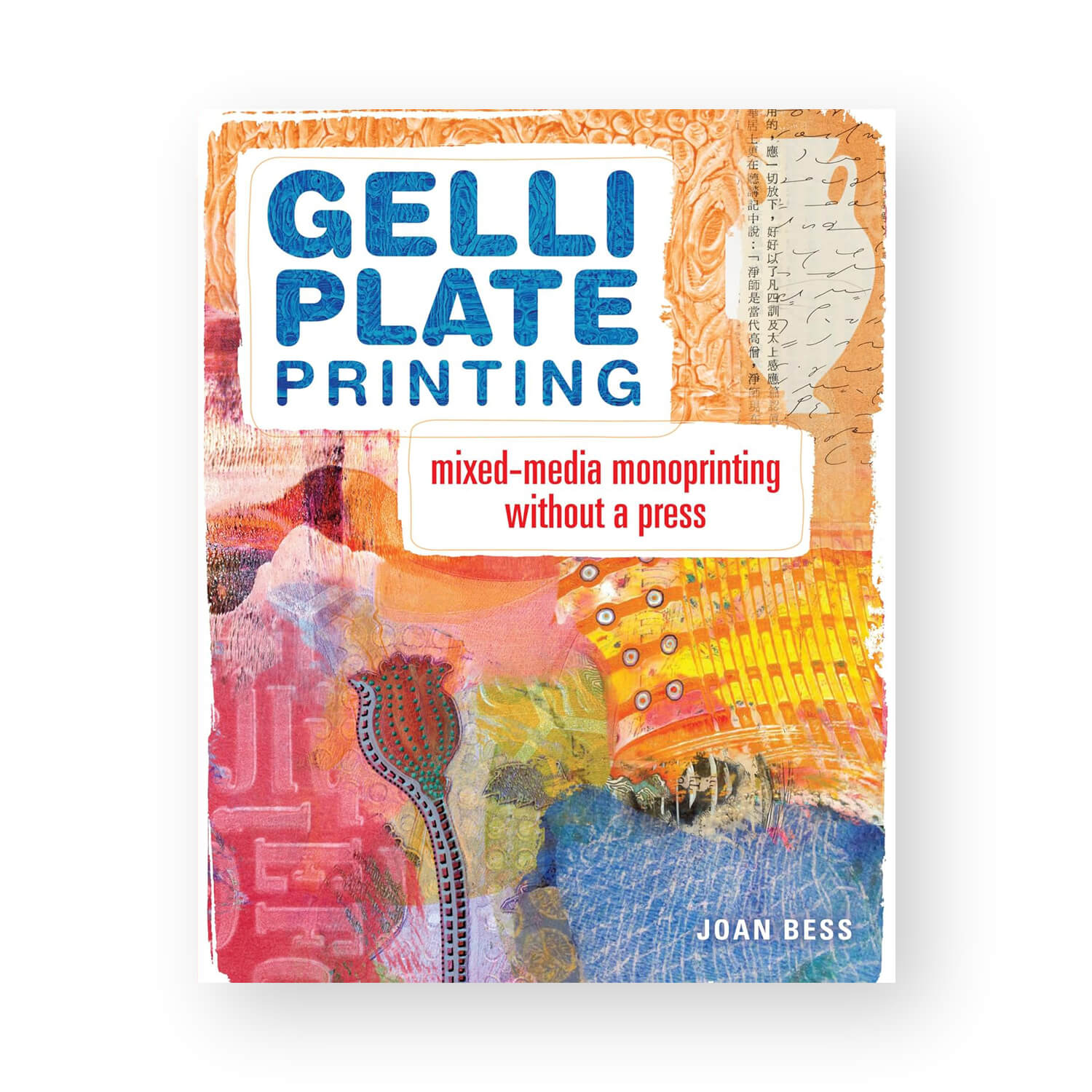 Gelli Plate Printing by Joan Bess – Details Art Materials
