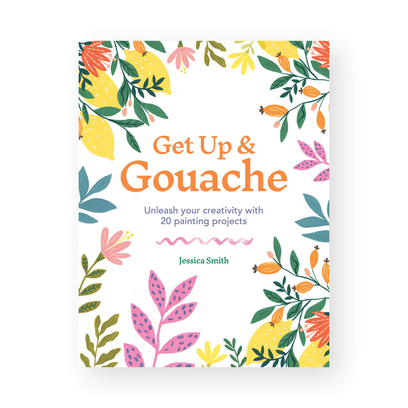 Get Up & Gouache by Jessica Smith