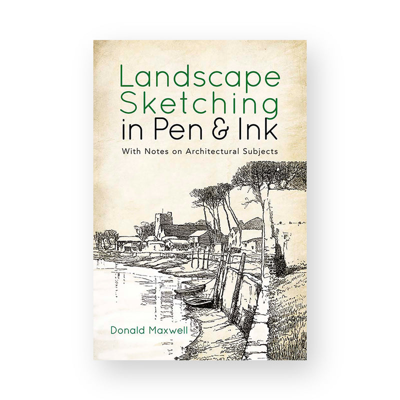 Landscape Sketching in Pen and Ink by Donald Maxwell