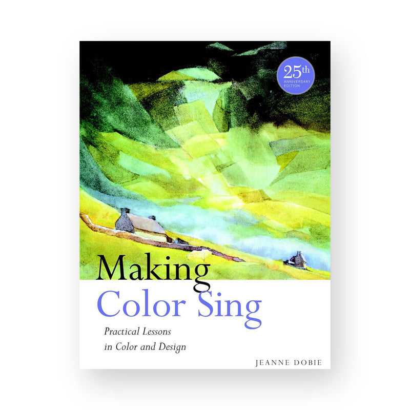 Making Colour Sing by Jeanne Dobie