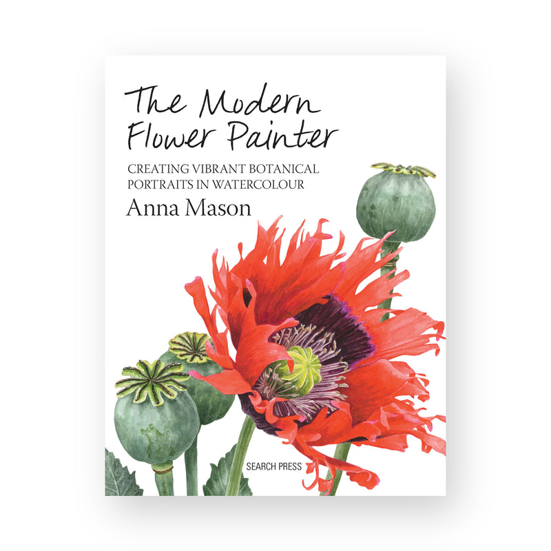 The Modern Flower Painter by Anna Mason
