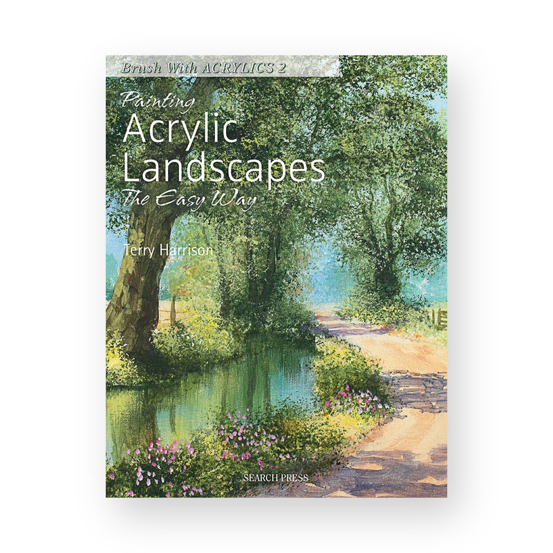 Painting Acrylic Landscapes The Easy Way by Terry Harrison
