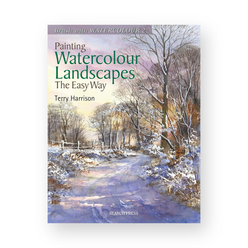 Painting Watercolour Landscapes: The Easy Way by Terry Harrison