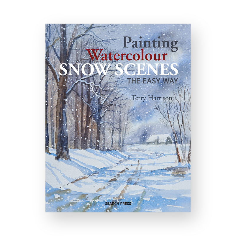 Painting Watercolour Snow Scenes the Easy Way by Terry Harrison