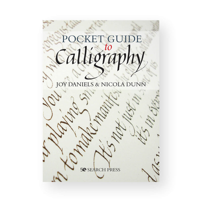 Pocket Guide to Calligraphy by Joy Daniels & Nicola Dunn