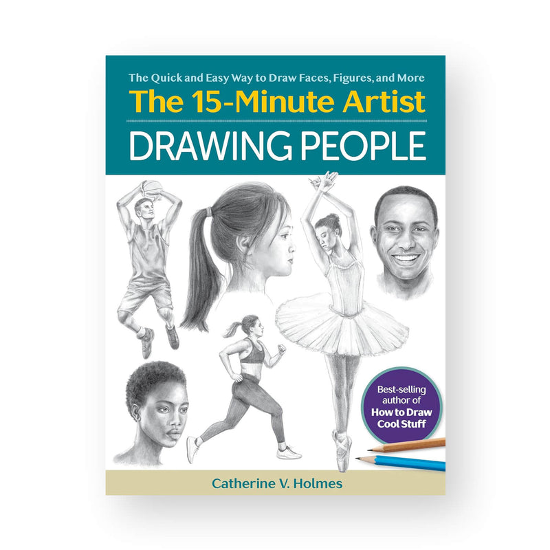 The 15-Minute Artist: Drawing People by Catherine V. Holmes