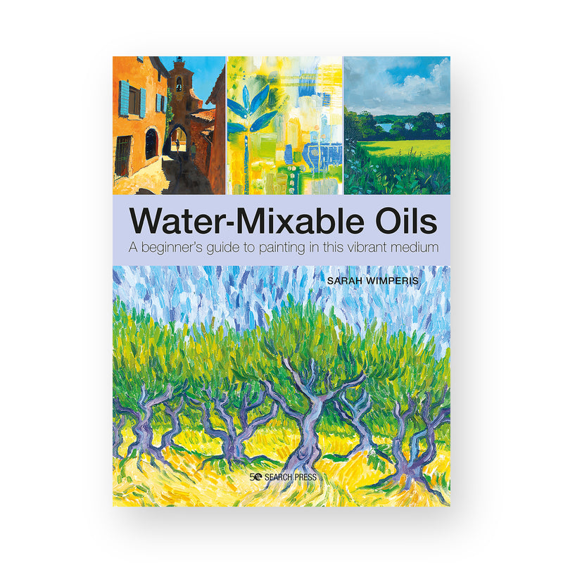 Water-Mixable Oils by Sarah Wimperis