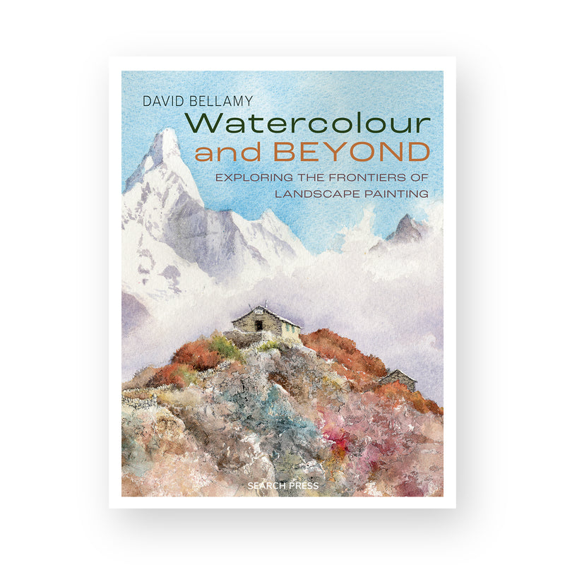 Watercolour and Beyond by David Bellamy